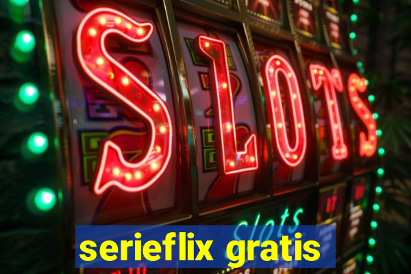 serieflix gratis